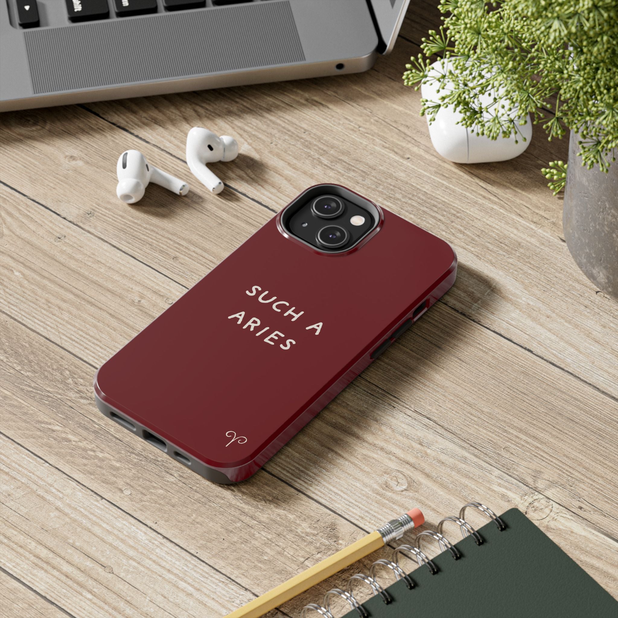 "Such A Aries" Tough Phone Case — Burgundy
