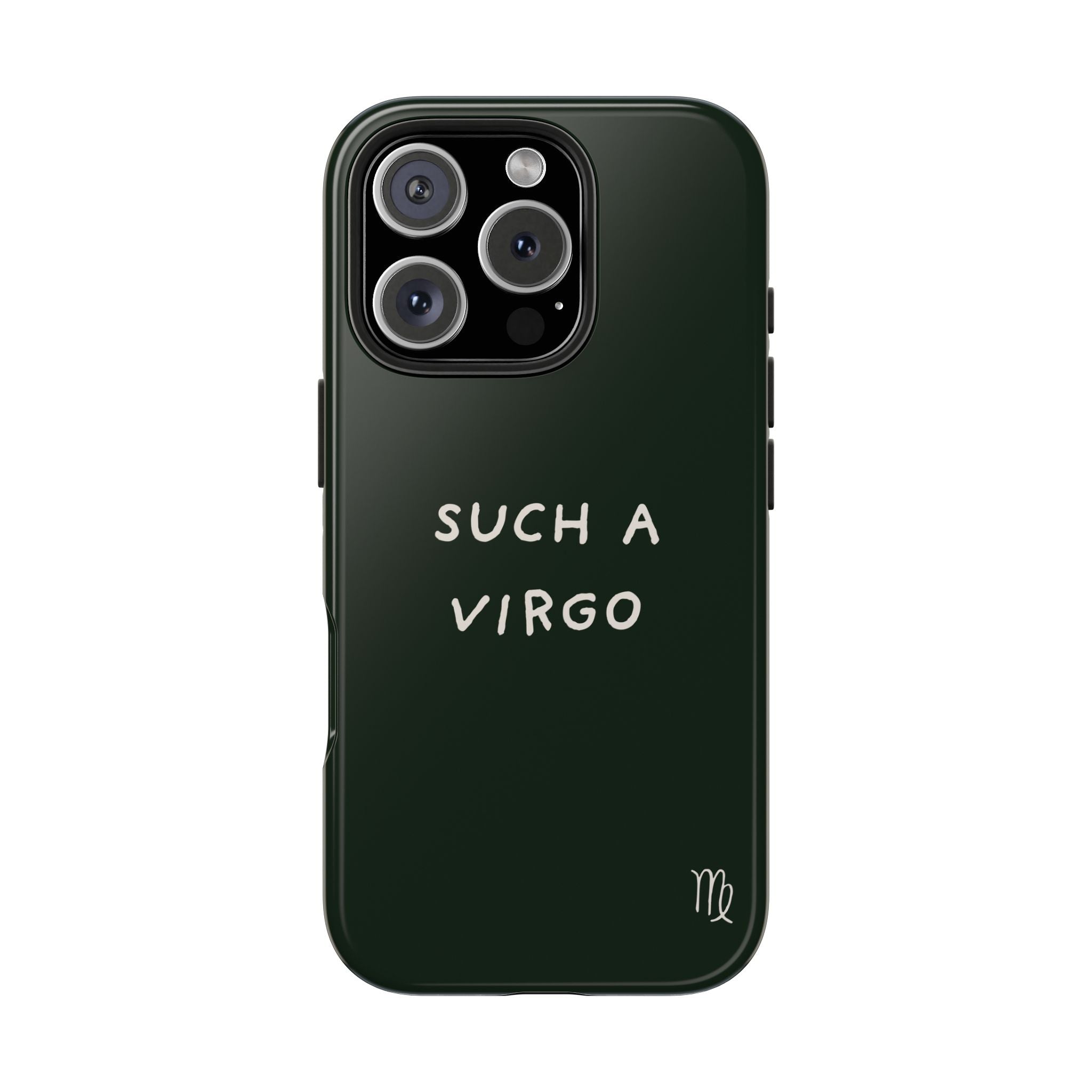 "Such a Virgo" Tough Phone Case — Dark Green