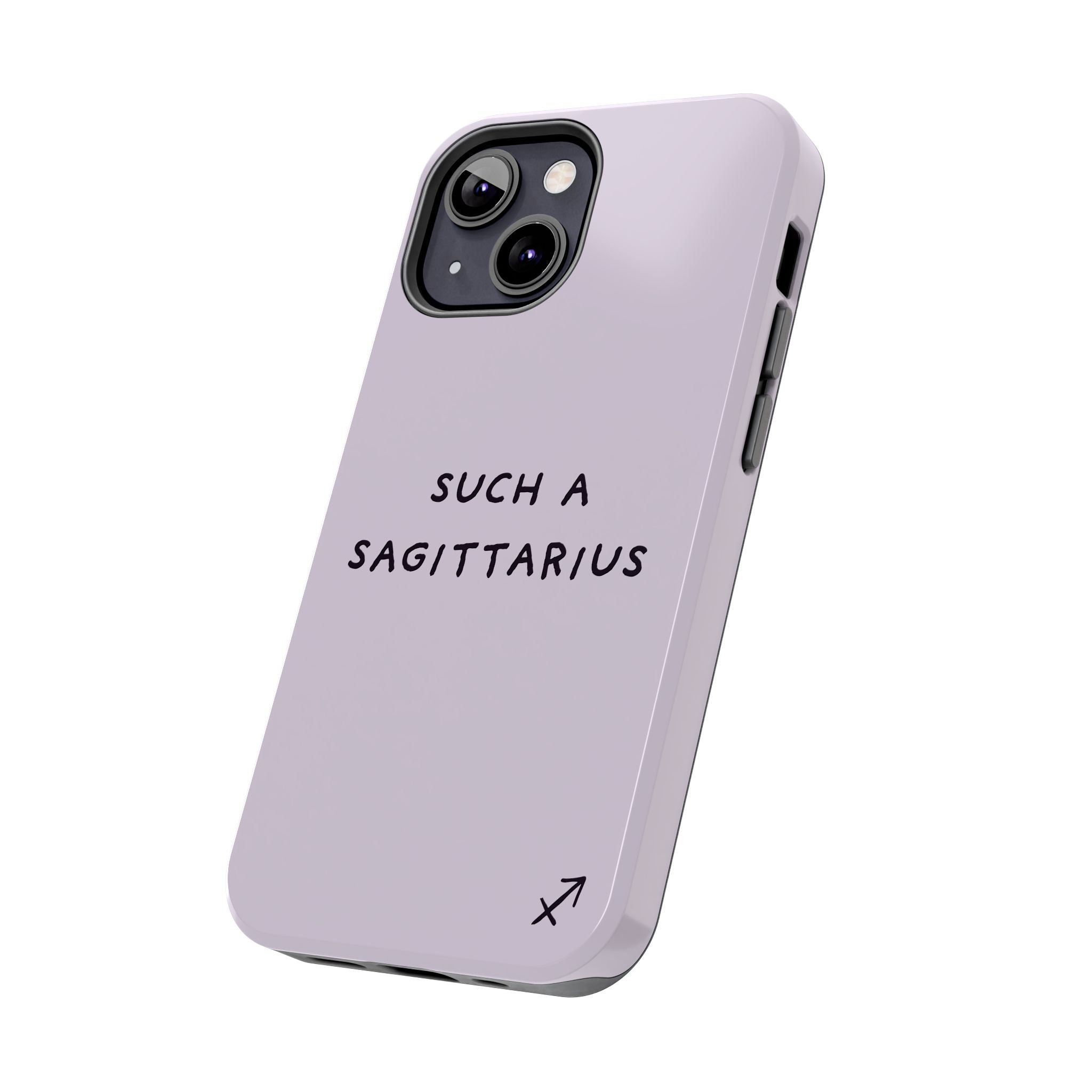 “Such a Sagittarius” Tough Phone Case - Lilac