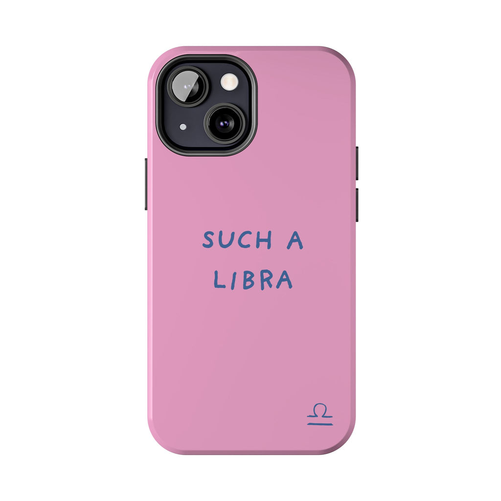 "Such a Libra" Phone Case - Pink/Blue