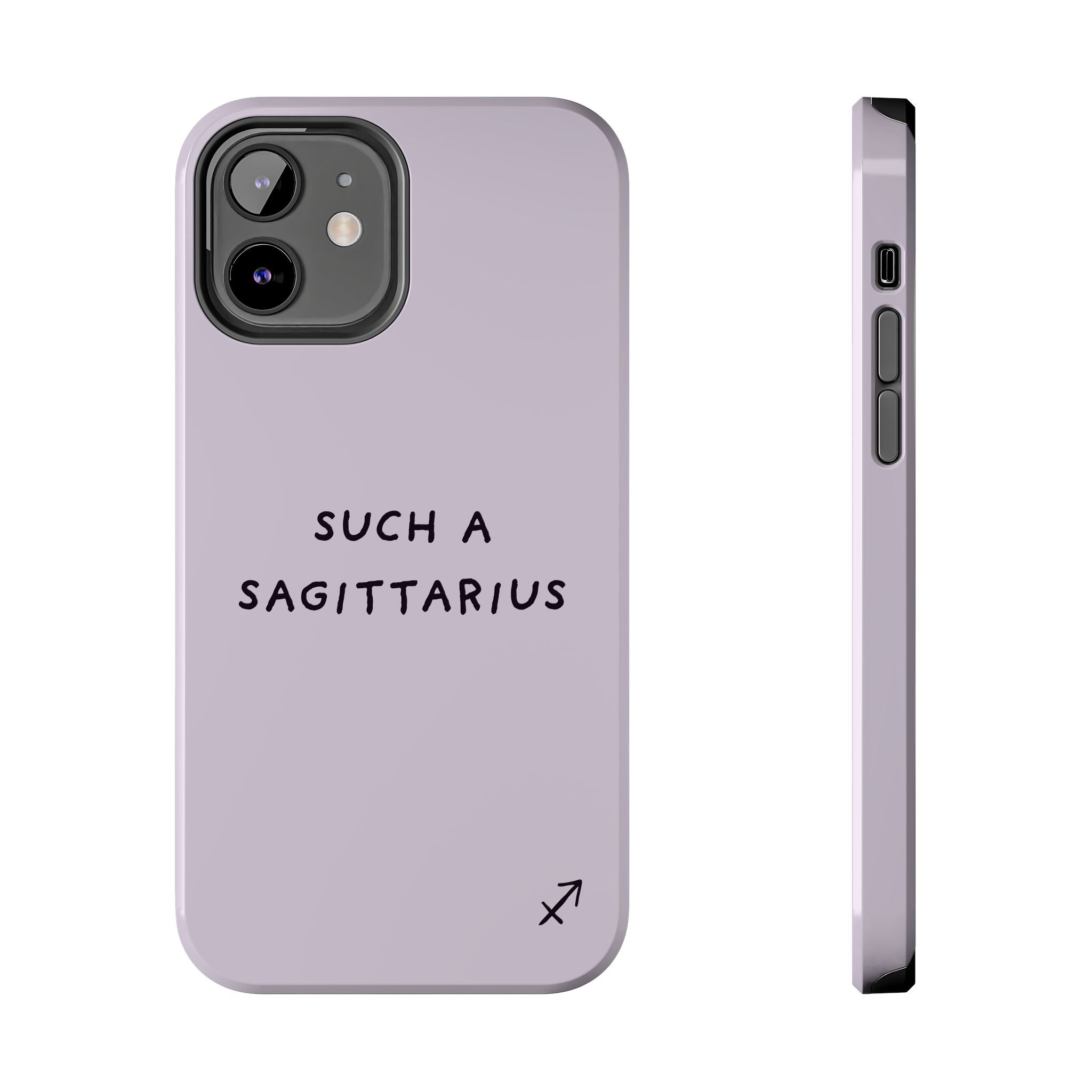 “Such a Sagittarius” Tough Phone Case - Lilac