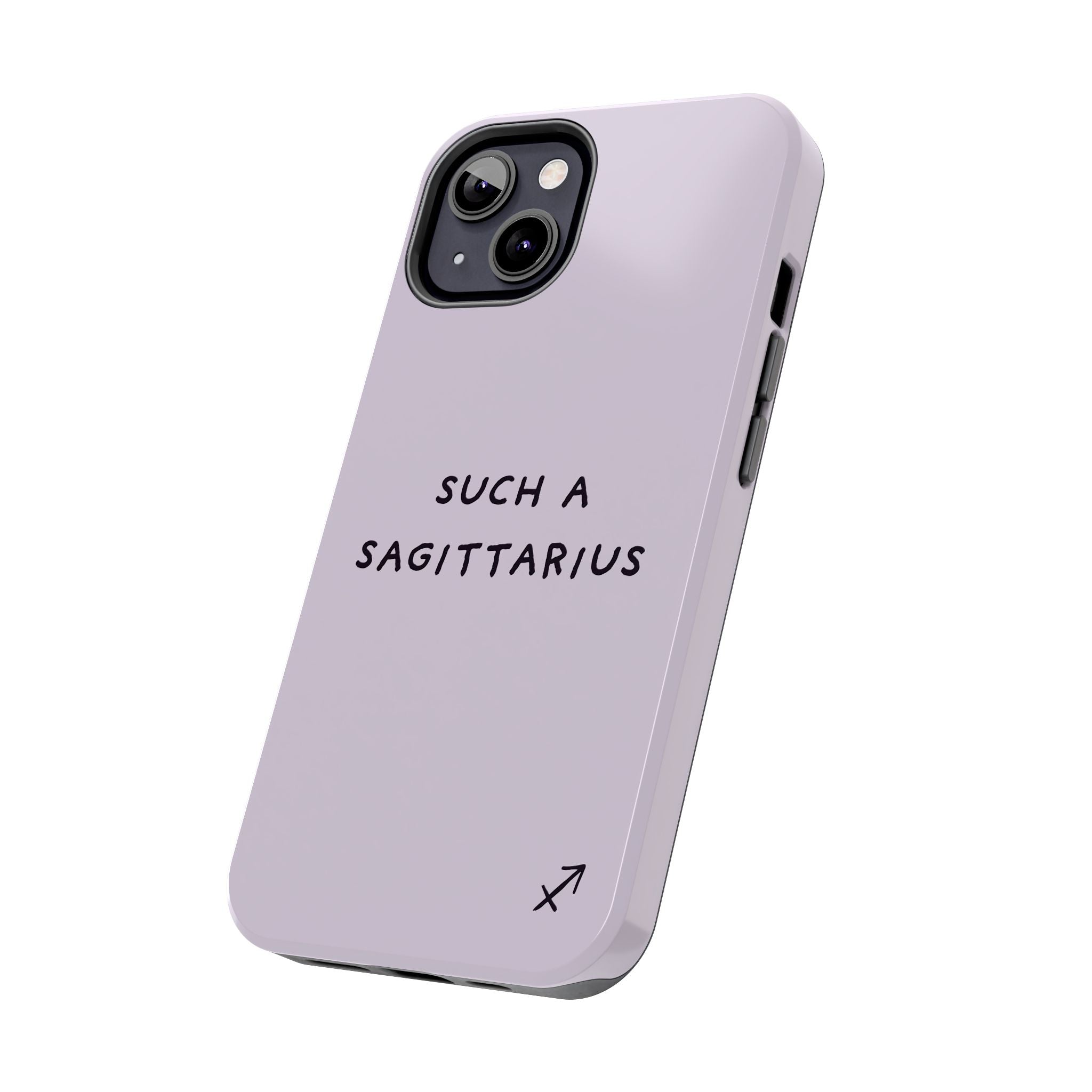 “Such a Sagittarius” Tough Phone Case - Lilac