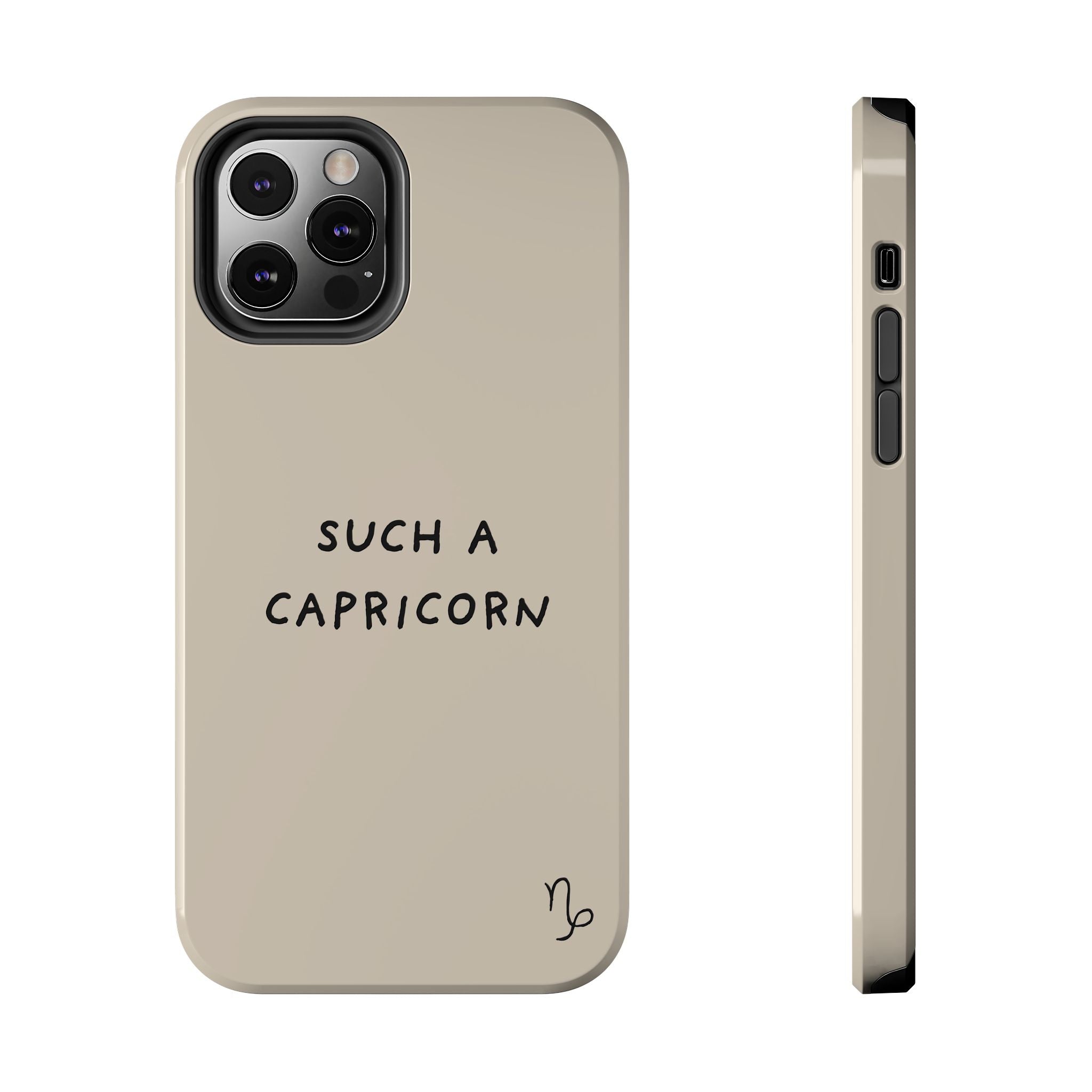 "Such a Capricorn" Tough Phone Case — Beige/Brown