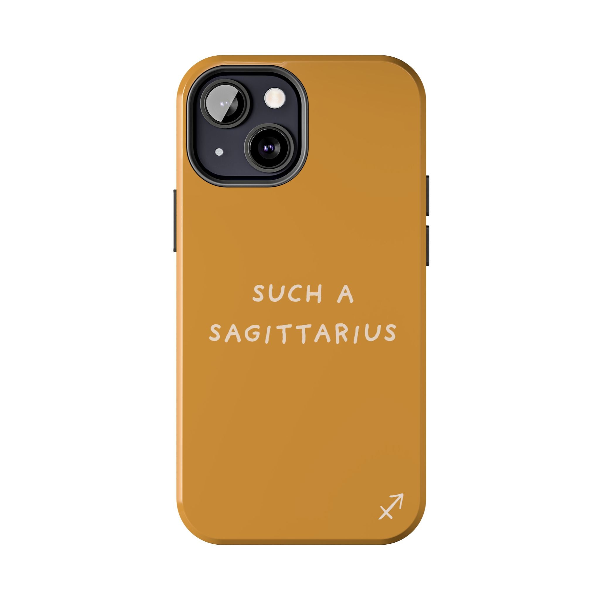 "Such a Sagittarius" Tough Phone Case — Amber