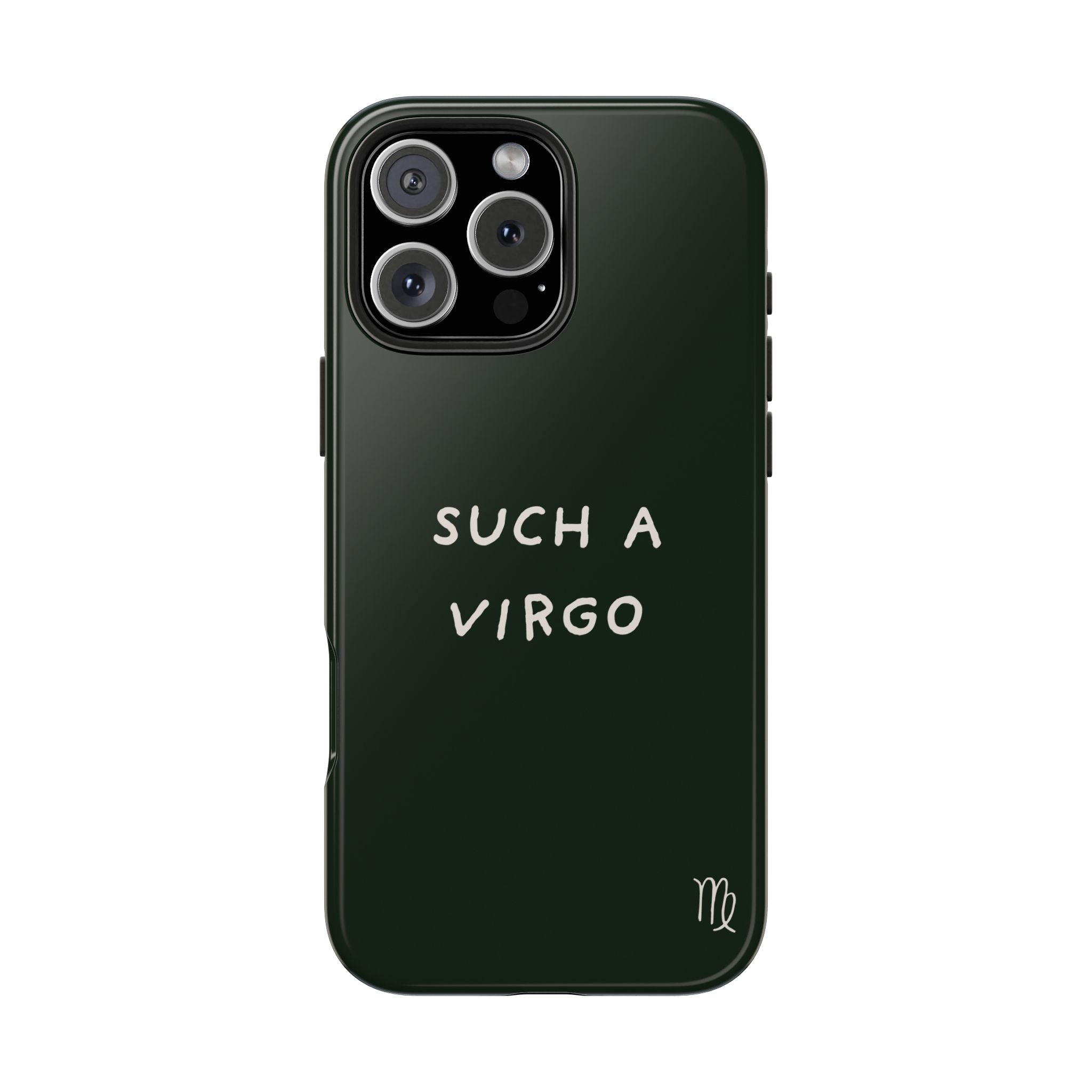 "Such a Virgo" Tough Phone Case — Dark Green