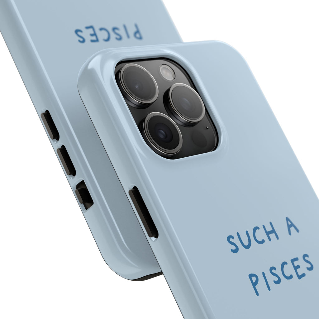 "Such a Pisces" Phone Case - Light Blue / Blue