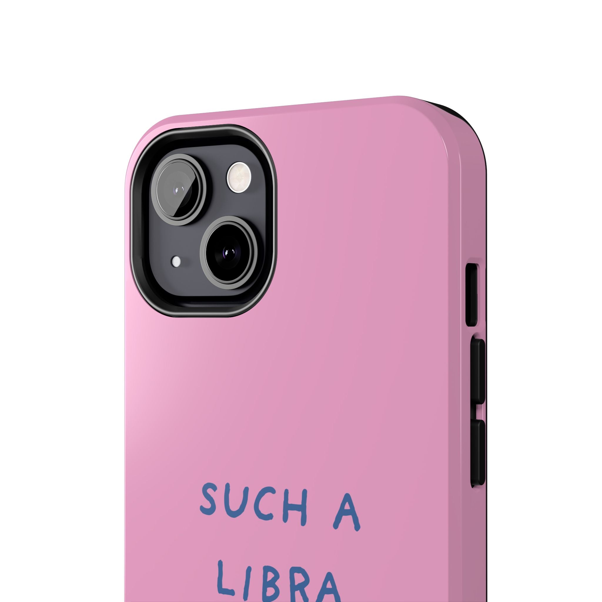 "Such a Libra" Phone Case - Pink/Blue