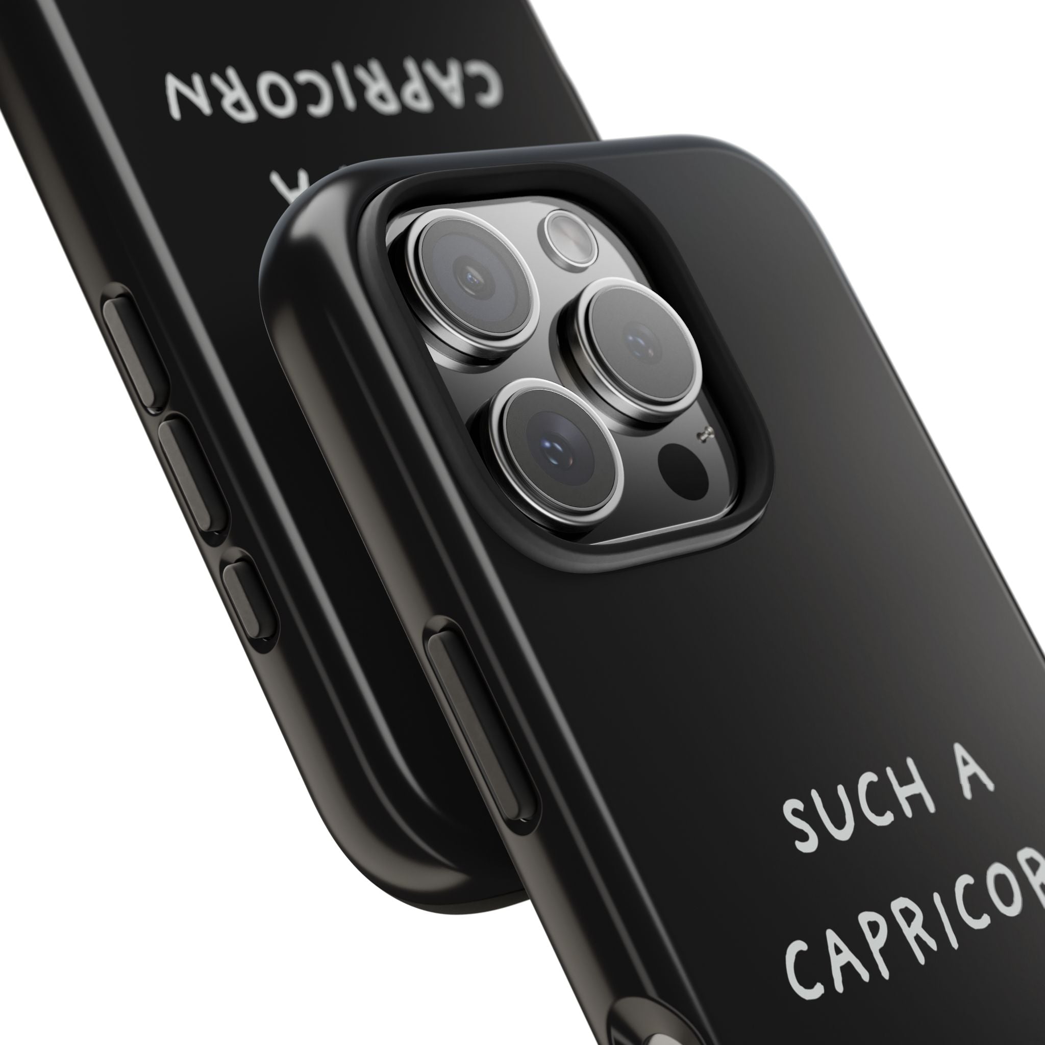 "Such a Capricorn Tough Phone Case" — Black/White